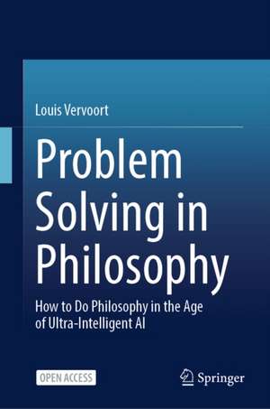 Vervoort, L: Problem Solving in Philosophy