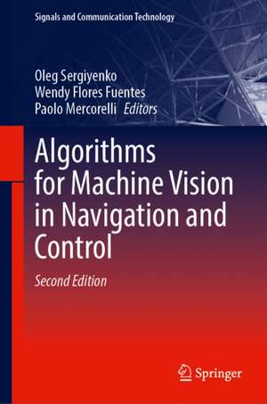 Algorithms for Machine Vision in Navigation and Control de Oleg Sergiyenko