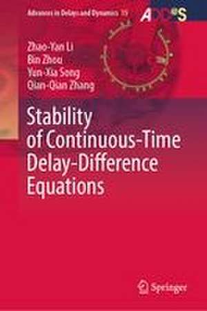 Stability of Continuous-Time Delay-Difference Equations de Zhao-Yan Li
