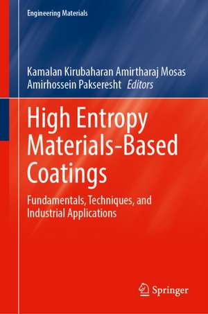 High Entropy Materials-Based Coatings de Amirhossein Pakseresht