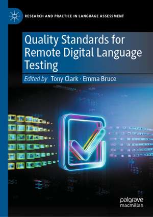 Quality Standards for Remote Digital Language Testing de Emma Bruce