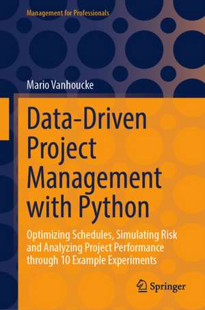 Vanhoucke, M: Data-Driven Project Management with Python