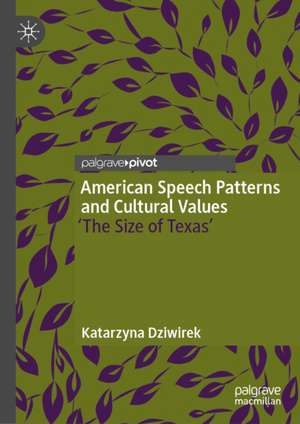 American Speech Patterns and Cultural Values de Katarzyna Dziwirek