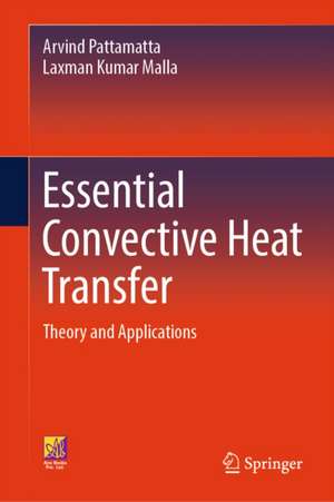 Essential Convective Heat Transfer de Arvind Pattamatta