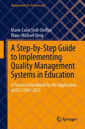 Stoll-Steffan, M: Step-by-Step Guide to Implementing Quality