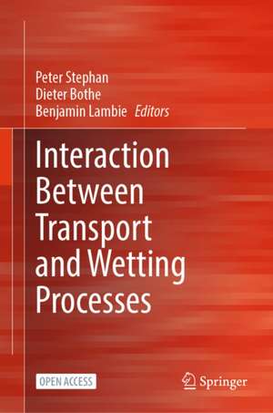 Interaction Between Transport and Wetting Processes de Peter Stephan