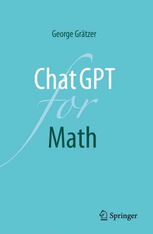 Gratzer, G: ChatGPT for Math