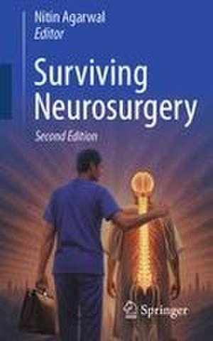 Surviving Neurosurgery de Nitin Agarwal