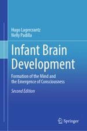 Infant Brain Development de Hugo Lagercrantz