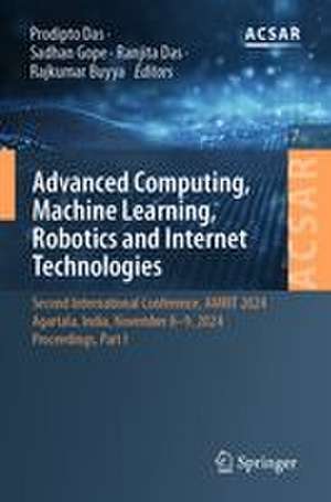 Advanced Computing, Machine Learning, Robotics and Internet Technologies de Prodipto Das