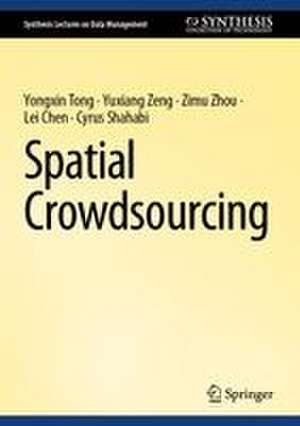 Spatial Crowdsourcing de Cyrus Shahabi