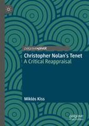 Christopher Nolan's Tenet de Miklos Kiss