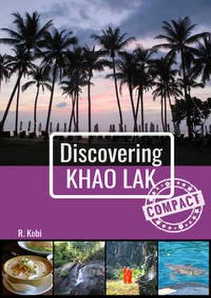 Discovering Khao Lak - Compact de R. Kobi