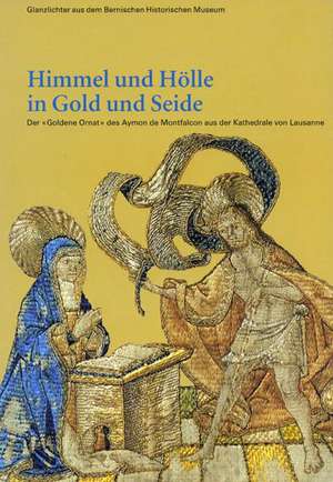 Himmel und Hölle in Gold und Seide de Annemarie Stauffer