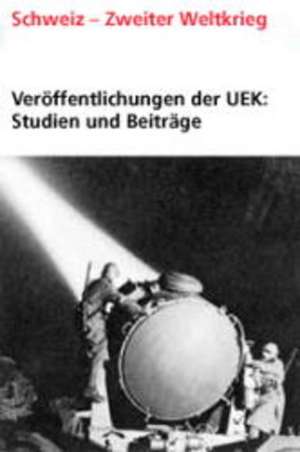 Veröffentlichungen der UEK. Studien und Beiträge zur Forschung / Arisierungen in Österreich und ihre Bezüge zur Schweiz de Gregor Spuhler