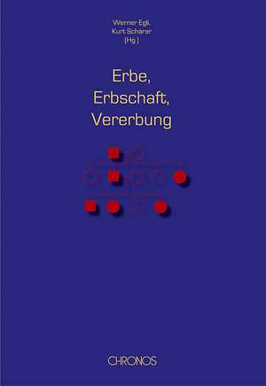 Erbe, Erbschaft, Vererbung de Werner Egli