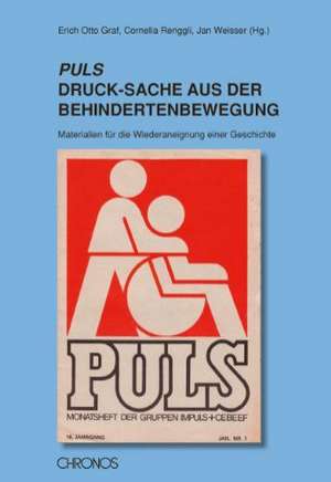 PULS - DruckSache aus der Behindertenbewegung de Erich Otto Graf