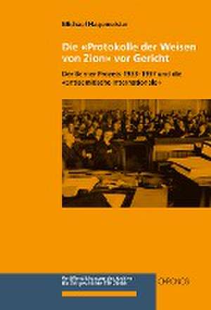 Die «Protokolle der Weisen von Zion» vor Gericht de Michael Hagemeister