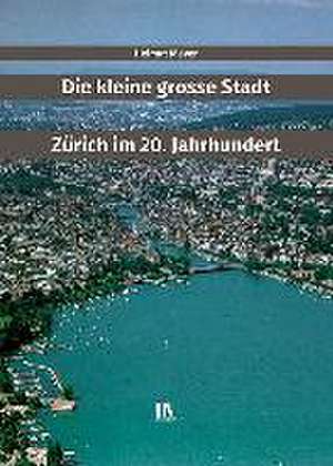 Die kleine grosse Stadt de Helmut Meyer