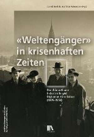 «Weltengänger» in krisenhaften Zeiten de Daniel Nerlich