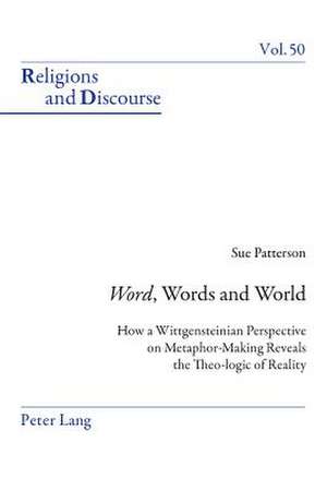 Word, Words, and World de Sue Patterson