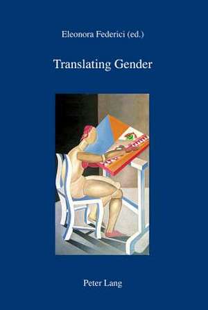 Translating Gender de Eleonora Federici