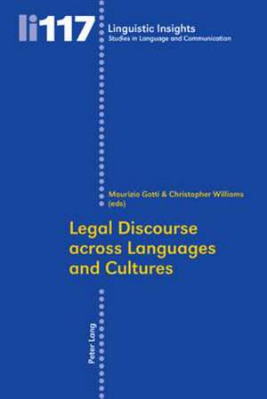 Legal Discourse Across Languages and Cultures: Space, Memory and Society in Southern Balochistan de Maurizio Gotti