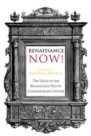 Renaissance Now! de Brendan Dooley