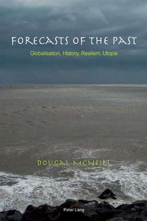 Forecasts of the Past de Dougal McNeill