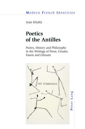 Poetics of the Antilles de Jean Khalfa