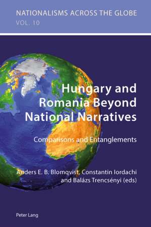 Hungary and Romania Beyond National Narratives de Anders E. B. Blomqvist