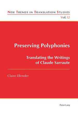 Preserving Polyphonies de Claire Ellender