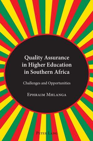 Quality Assurance in Higher Education in Southern Africa de Ephraim Mhlanga