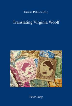 Translating Virginia Woolf de Oriana Palusci