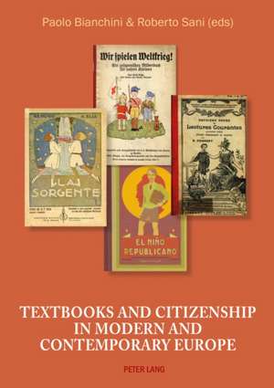 Textbooks and Citizenship in Modern and Contemporary Europe: Prozess Und Produkt [Band 4] de Paolo Bianchini