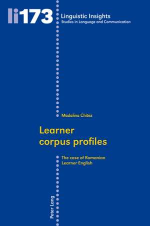 Learner Corpus Profiles: The Case of Romanian Learner English de Madalina Chitez