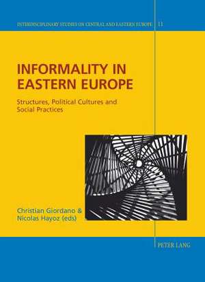 Informality in Eastern Europe de Christian Giordano