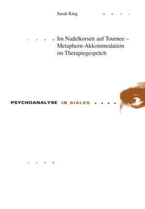 Im Nadelkorsett Auf Tournee - Metaphern-Akkommodation Im Therapiegespraech: Politiques Publiques Et Perspectives D'Integration (1992-2012) de Sarah King