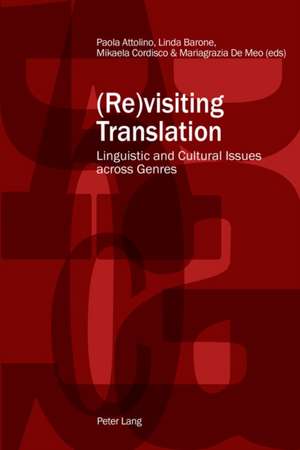 (Re)Visiting Translation: Linguistische Optimierungsprinzipien Fuer Die Muendliche Mensch-Maschine-Interaktion de Paola Attolino