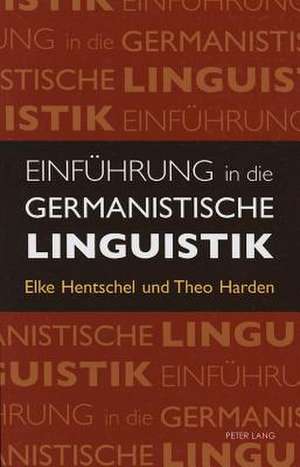 Einfuehrung in Die Germanistische Linguistik: Development and Diffusion de Elke Hentschel