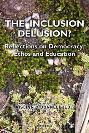 The Inclusion Delusion? de Aislinn O'Donnell