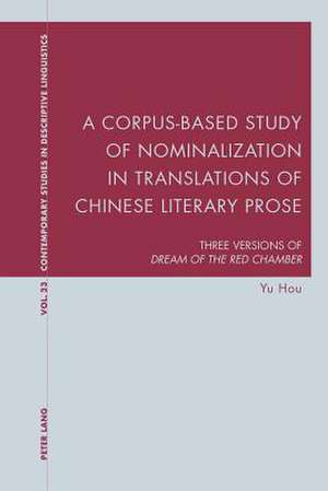 A Corpus-Based Study of Nominalization in Translations of Chinese Literary Prose de Yu Hou