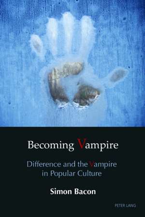 Becoming Vampire de Simon Bacon