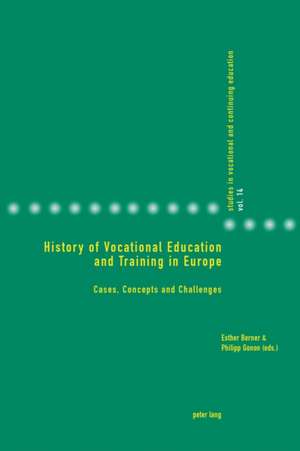 History of Vocational Education and Training in Europe de Esther Berner