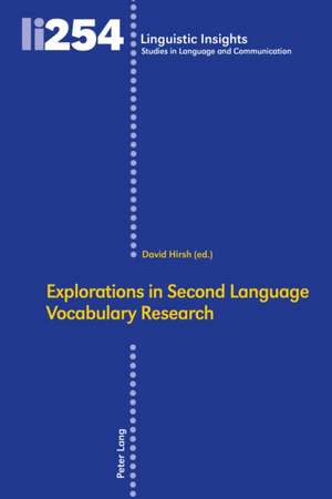 Explorations in Second Language Vocabulary Research de David Hirsh