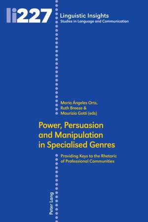 Power, Persuasion and Manipulation in Specialised Genres