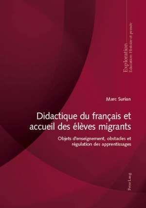 Didactique du français et accueil des élèves migrants de Marc Surian