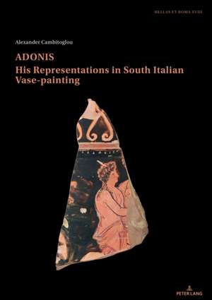 Adonis, his representations in South Italian Vase-painting