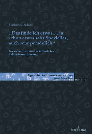 "das Finde Ich Etwas (.) Ja Schon Etwas Sehr Spezielles, Auch Sehr Persoenlich." de Marianne Bosshard