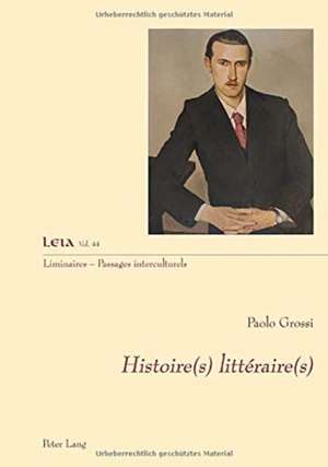 HISTOIRES LITTERAIRES de Paolo Grossi